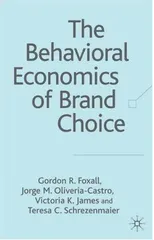 The Behavioral Economics of Brand Choice