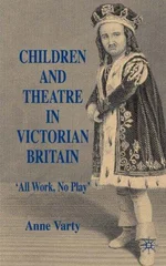 Children and Theatre in Victorian Britain