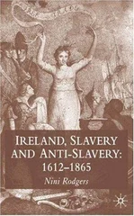 Ireland, Slavery and Anti-Slavery