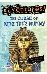 The Curse of King Tut's Mummy (Totally True Adventures)