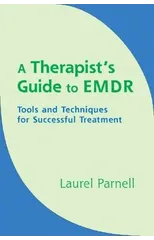 A Therapist's Guide to EMDR