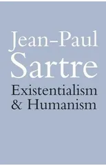 Existentialism and Humanism