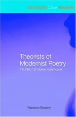Theorists of Modernist Poetry
