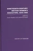Nineteenth-Century British Women's Education, 1840–1900