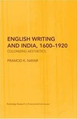 English Writing and India, 1600-1920