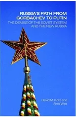 Russia's Path from Gorbachev to Putin