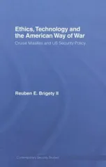 Ethics, Technology and the American Way of War