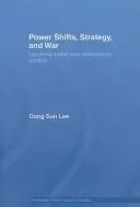 Power Shifts, Strategy and War