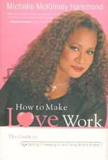 How to Make Love Work