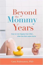 Beyond The Mommy Years