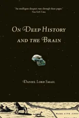 On Deep History and the Brain