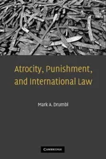 Atrocity, Punishment, and International Law