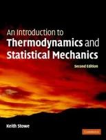 An Introduction to Thermodynamics and Statistical Mechanics