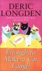 Enough To Make A Cat Laugh