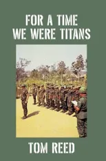 For A Time We Were Titans
