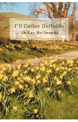 I'll Gather Daffodils