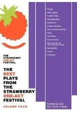 The Best Plays from the Strawberry One-Act Festival
