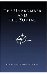 The Unabomber and the Zodiac