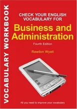 Check Your English Vocabulary for Business and Administration