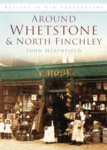 Around Whetstone and North Finchley