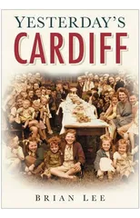 Yesterday's Cardiff
