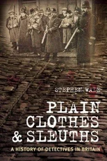 Plain Clothes and Sleuths