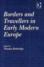 Borders and Travellers in Early Modern Europe