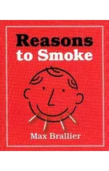 Reasons to Smoke