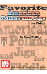 Favorite American Polkas And Jigs For Fiddle