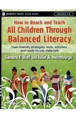 How to Reach and Teach All Children Through Balanced Literacy