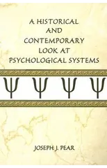 A Historical and Contemporary Look at Psychological Systems