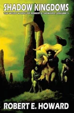 Robert E. Howard's Weird Works Volume 1