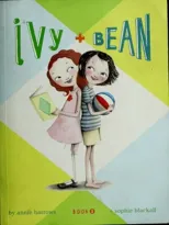 Ivy & Bean – Book 1