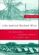 Life Behind Barbed Wire
