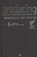 Producing and the Theatre Business