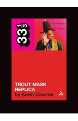 Captain Beefheart's Trout Mask Replica