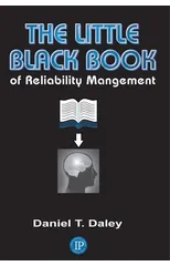 The Little Black Book of Reliability Management