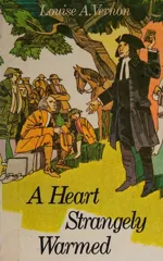 A Heart Strangely Warmed