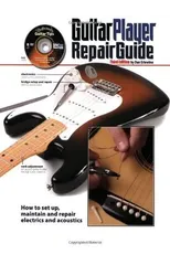 The Guitar Player Repair Guide