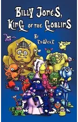 Billy Jones, King of the Goblins