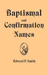 Baptismal and Confirmation Names