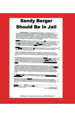 Sandy Berger Should Be In Jail