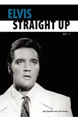Elvis-Straight Up, Volume 1, By Joe Esposito and Joe Russo
