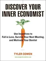Discover Your Inner Economist