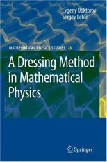 A Dressing Method in Mathematical Physics (2007)