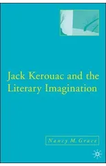 Jack Kerouac and the Literary Imagination