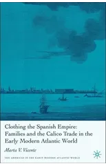 Clothing the Spanish Empire