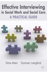 Effective Interviewing in Social Work and Social Care