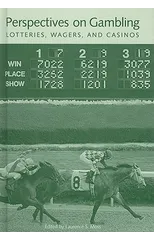 Perspectives on Gambling, Lotteries, Wagers, and Casinos