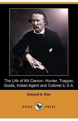 The Life of Kit Carson